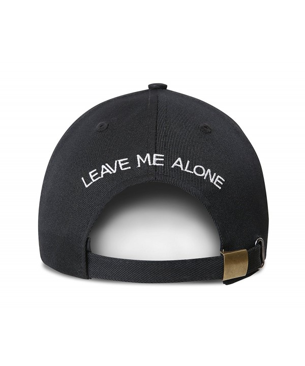 Leave Me Alone Embroidered Dad Hat Adjustable 100% Cotton Baseball Cap - CD184SHLRYQ